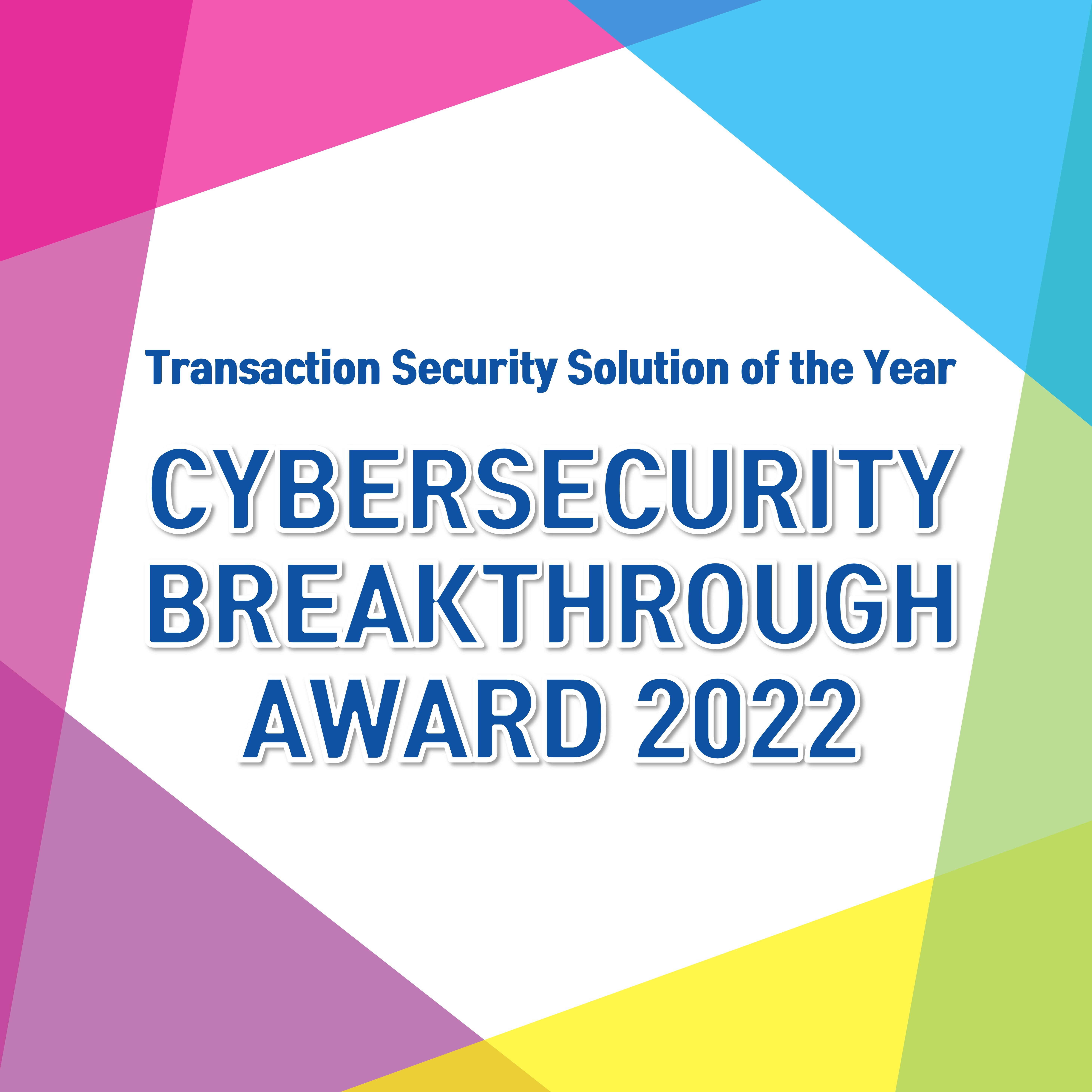 swIDch wins “Transaction Security Solution of the Year” at the CyberSecurity Breakthrough Awards 2022